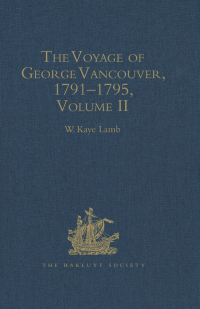 Cover image: The Voyage of George Vancouver, 1791 - 1795 1st edition 9780904180183