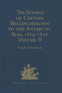 Cover image: The Voyage of Captain Bellingshausen to the Antarctic Seas, 1819-1821 1st edition 9781409414582