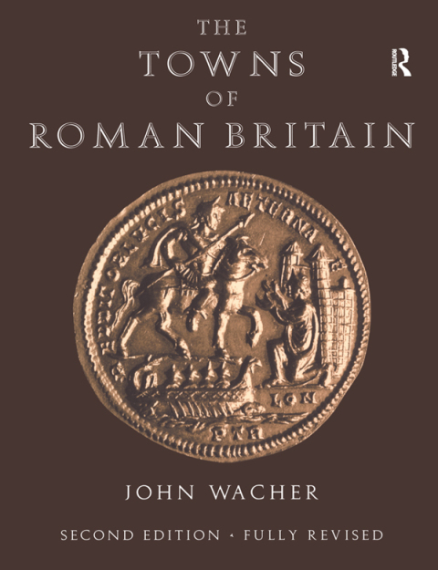 Cover image for book The Towns of Roman Britain