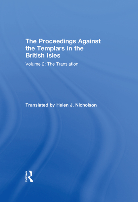 Cover image for book The Proceedings Against the Templars in the British Isles
