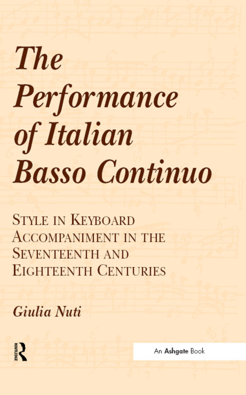 Cover image for book The Performance of Italian Basso Continuo