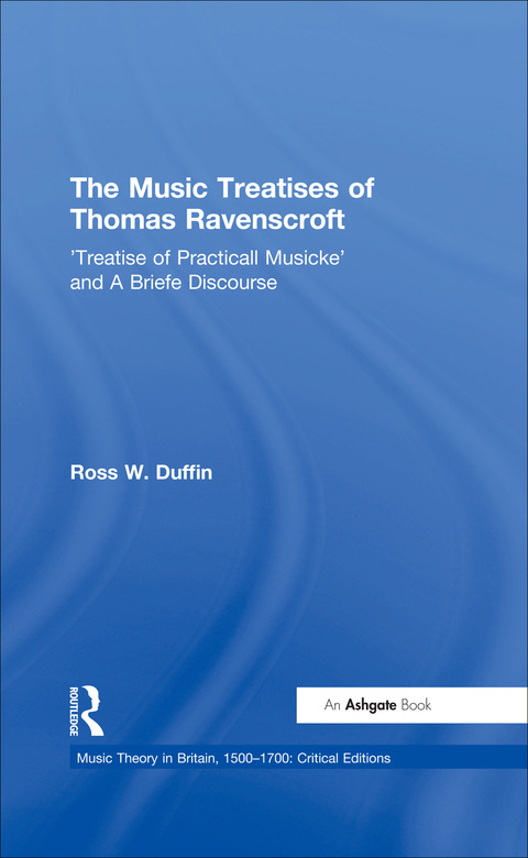 Cover image for book The Music Treatises of Thomas Ravenscroft