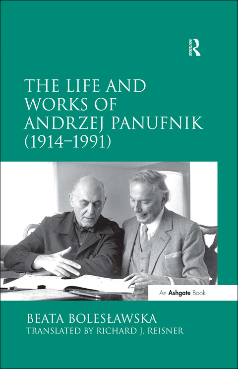 Cover image for book The Life and Works of Andrzej Panufnik (1914–1991)