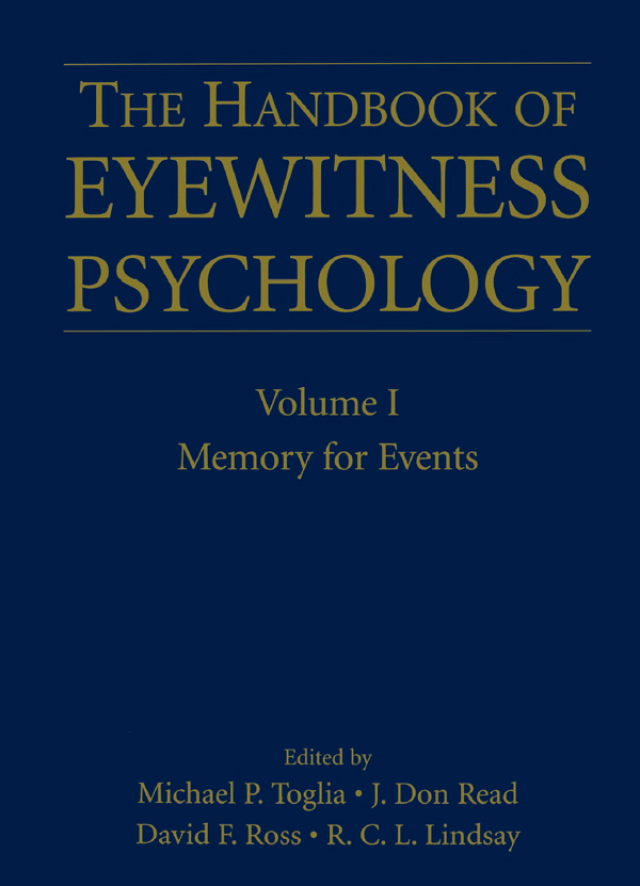 The Handbook of Eyewitness Psychology: Volume I