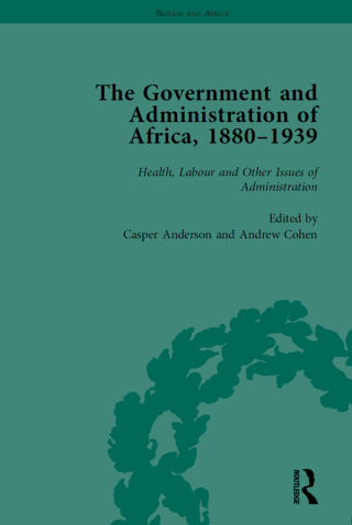 The Government and Administration of Africa, 1880-1939 Vol 5