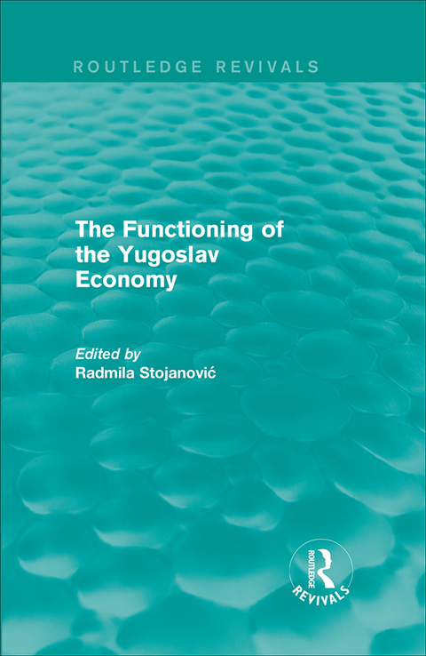 Cover image for book The Functioning of the Yugoslav Economy