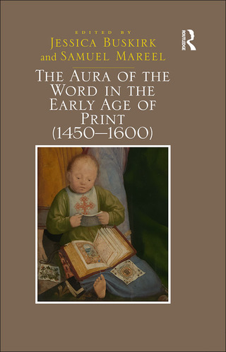 The Aura of the Word in the Early Age of Print (1450�1600)