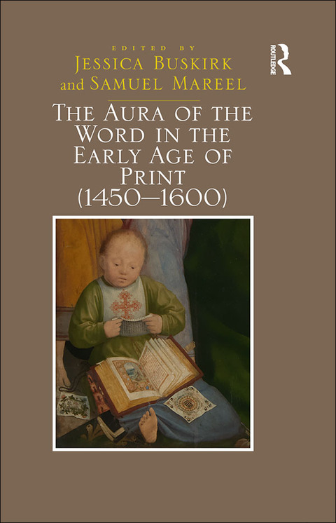 Cover image for book The Aura of the Word in the Early Age of Print (1450-1600)