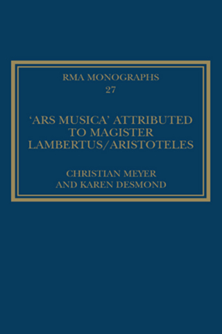 The 'Ars musica' Attributed to Magister Lambertus/Aristoteles