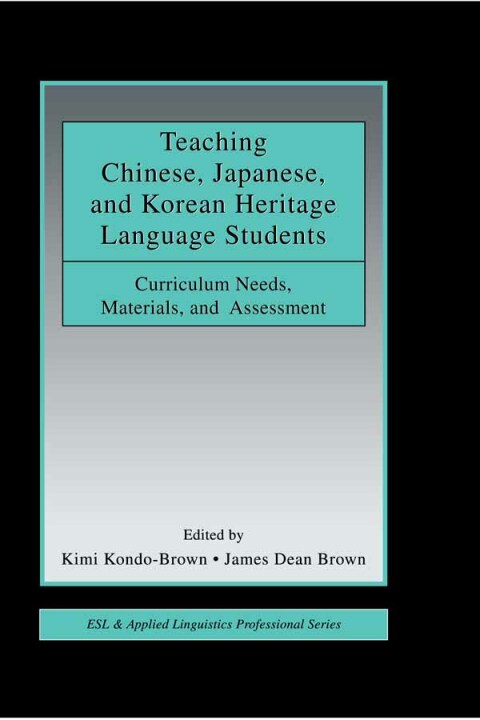 Cover image for book Teaching Chinese, Japanese, and Korean Heritage Language Students