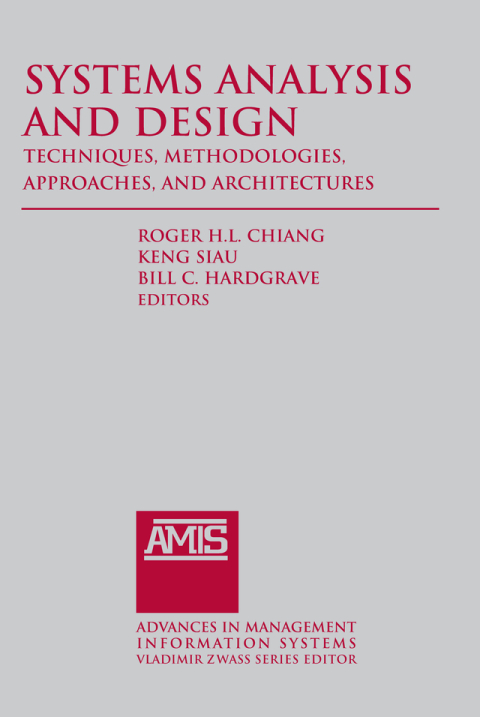 Cover image for book Systems Analysis and Design: Techniques, Methodologies, Approaches, and Architecture