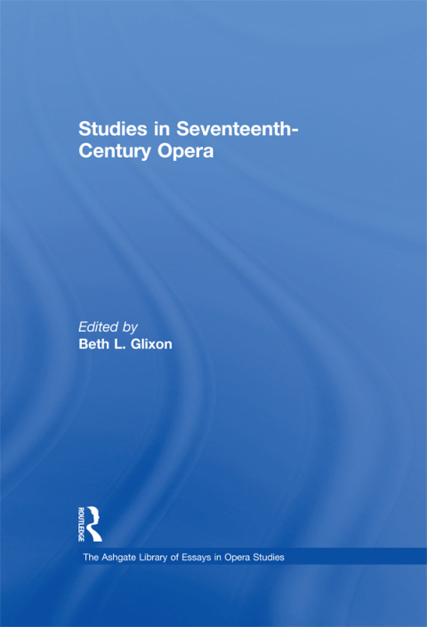 Cover image for book Studies in Seventeenth-Century Opera
