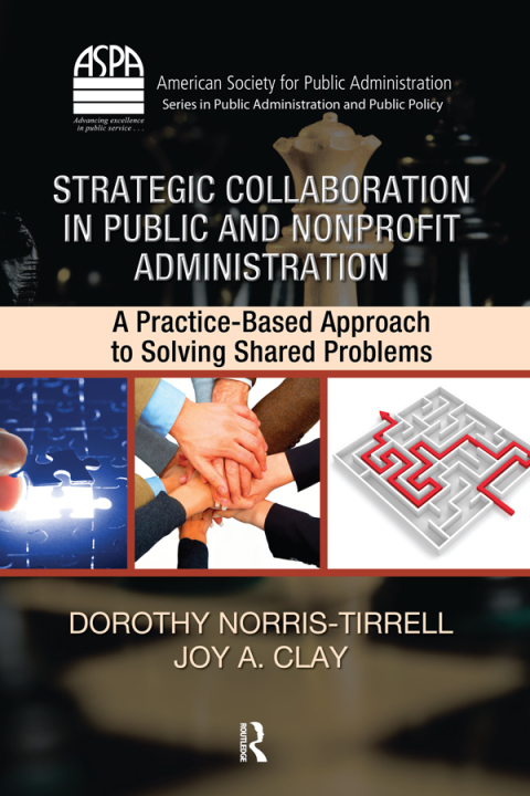Cover image for book Strategic Collaboration in Public and Nonprofit Administration
