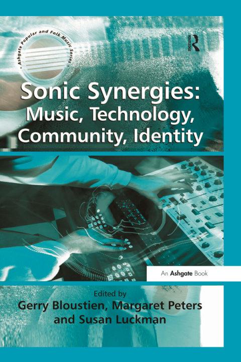 Cover image for book Sonic Synergies: Music, Technology, Community, Identity