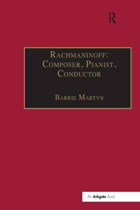 Cover image for book Rachmaninoff: Composer, Pianist, Conductor