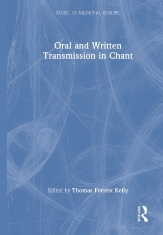 Oral and Written Transmission in Chant