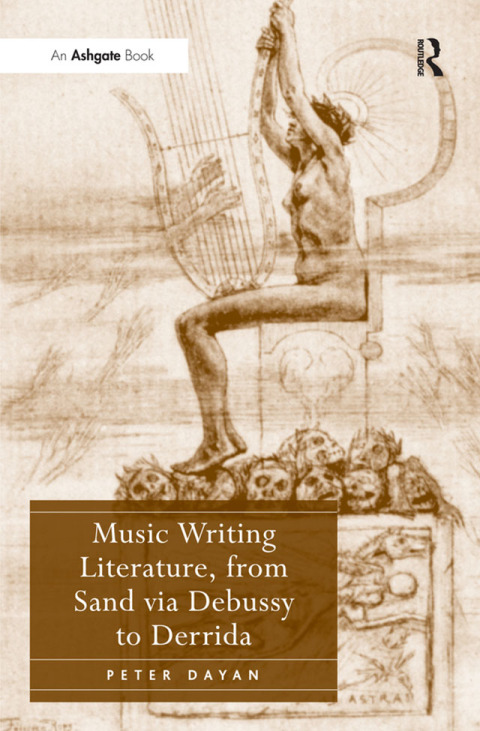 Cover image for book Music Writing Literature, from Sand via Debussy to Derrida