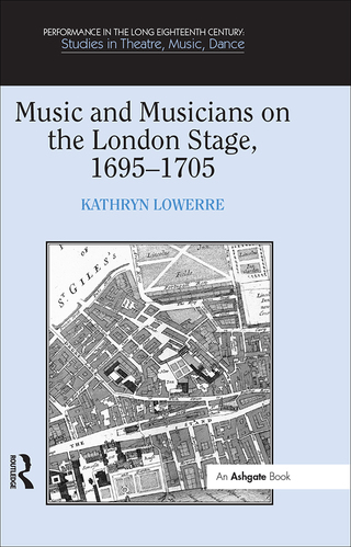 Music and Musicians on the London Stage, 1695–1705