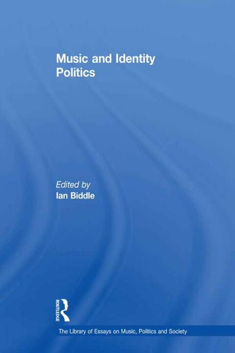 Cover image for book Music and Identity Politics