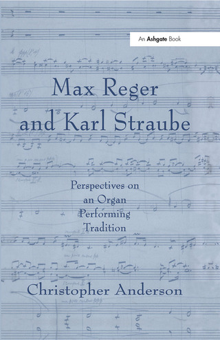Max Reger and Karl Straube