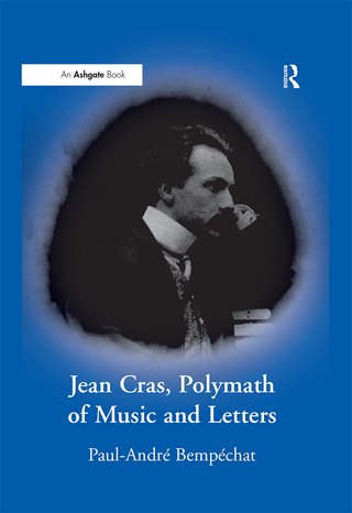 Jean Cras, Polymath of Music and Letters