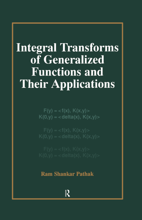 Cover image for book Integral Transforms of Generalized Functions and Their Applications