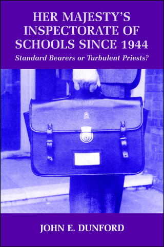 Her Majesty's Inspectorate of Schools Since 1944