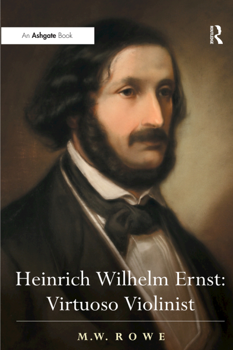 Cover image for book Heinrich Wilhelm Ernst: Virtuoso Violinist
