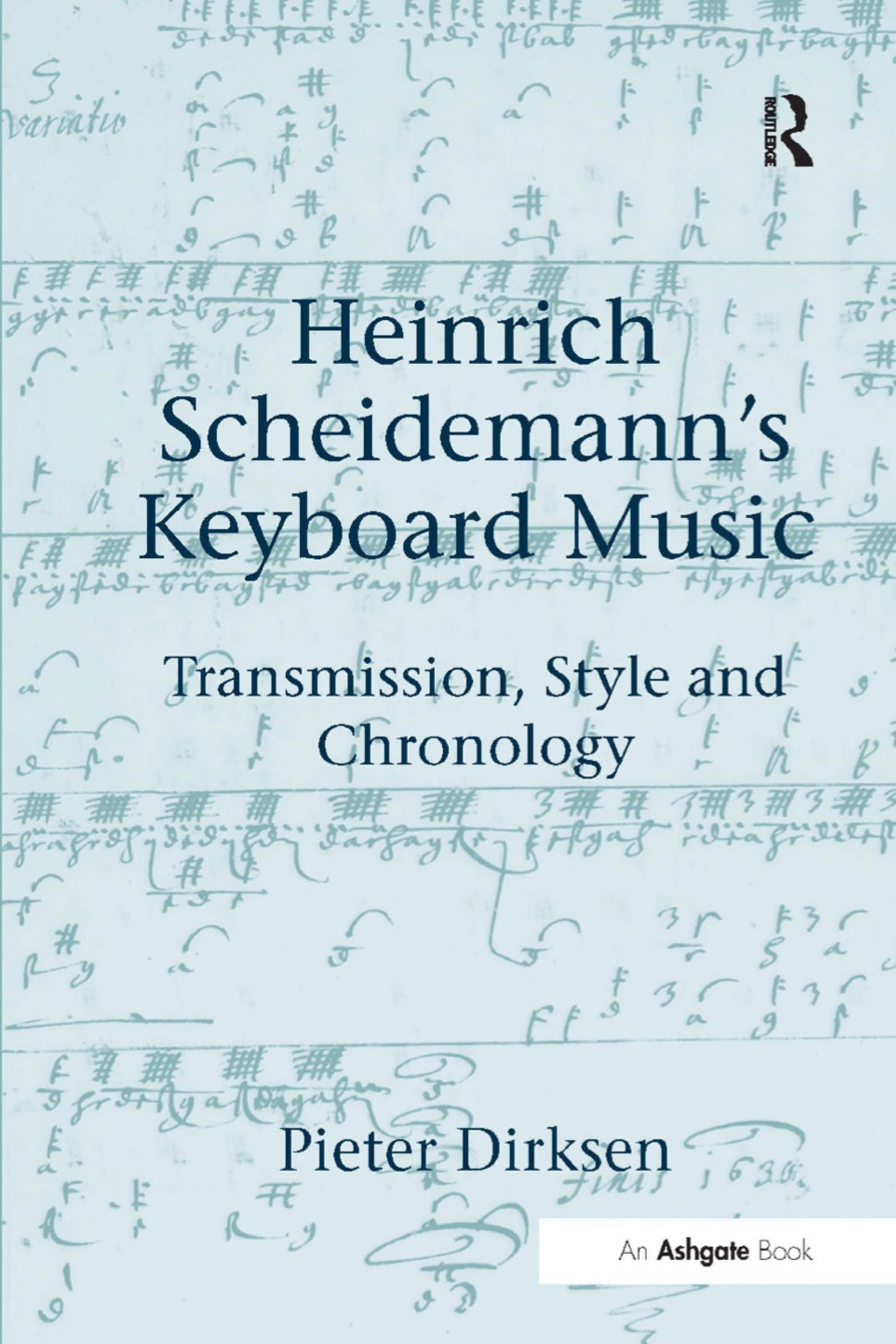Heinrich Scheidemann's Keyboard Music (eBook) - Pieter Dirksen