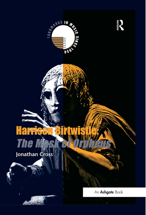 Cover image for book Harrison Birtwistle: The Mask of Orpheus