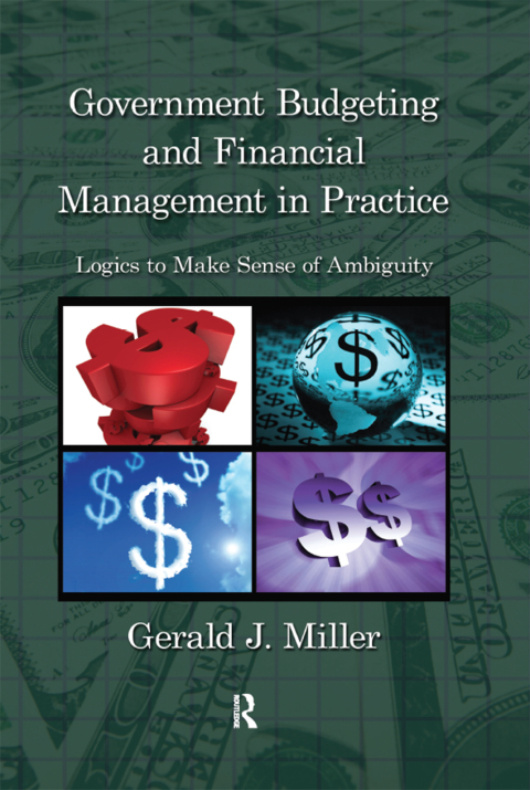 Government Budgeting and Financial Management in Practice 