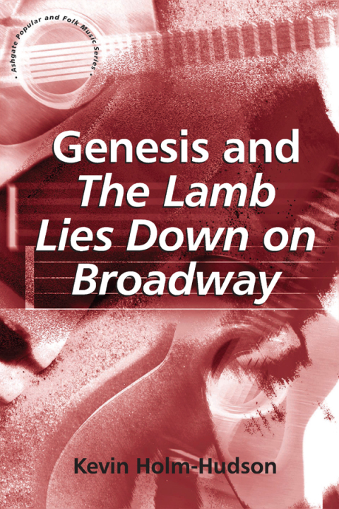Cover image for book Genesis and The Lamb Lies Down on Broadway