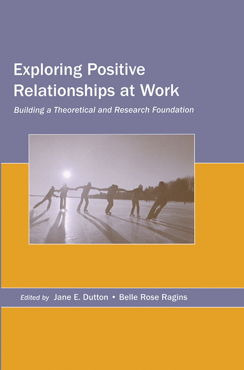 Cover image for book Exploring Positive Relationships at Work