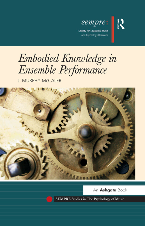 Cover image for book Embodied Knowledge in Ensemble Performance