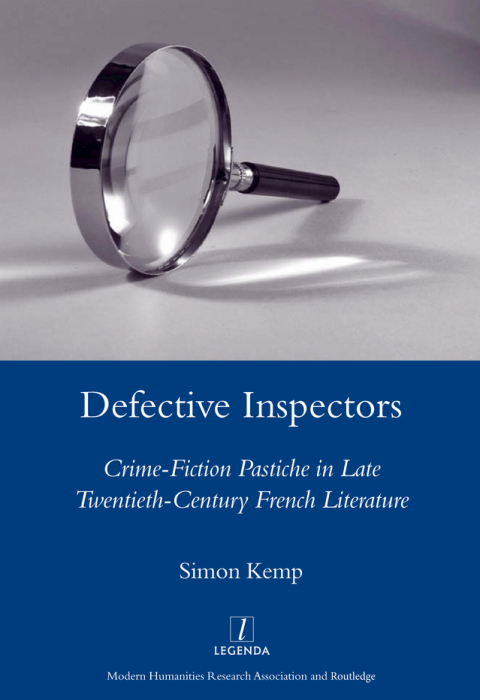 Cover image for book Defective Inspectors: Crime-fiction Pastiche in Late Twentieth-century French Literature