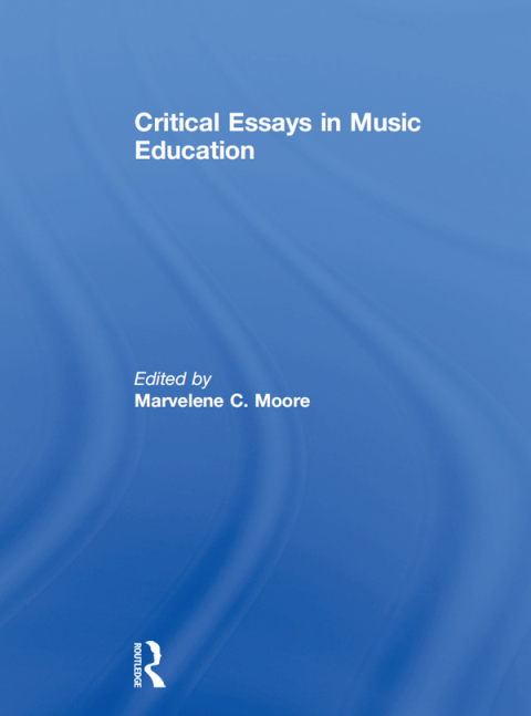 Cover image for book Critical Essays in Music Education