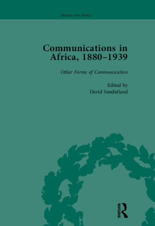 Communications in Africa, 1880 - 1939, Volume 5
