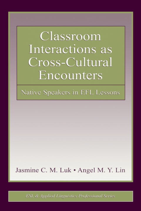 Cover image for book Classroom Interactions as Cross-Cultural Encounters