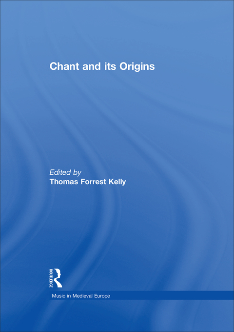 Cover image for book Chant and its Origins
