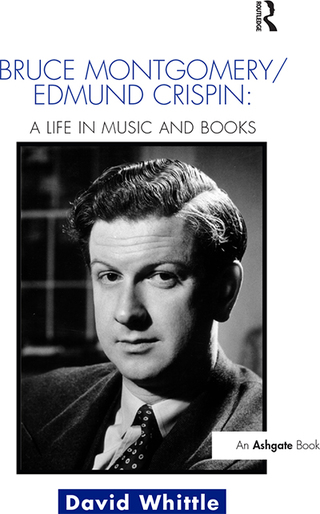 Bruce Montgomery/Edmund Crispin: A Life in Music and Books