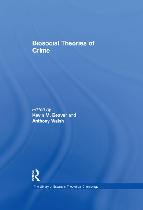 Cover image for book Biosocial Theories of Crime