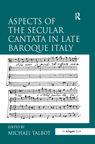 Aspects of the Secular Cantata in Late Baroque Italy