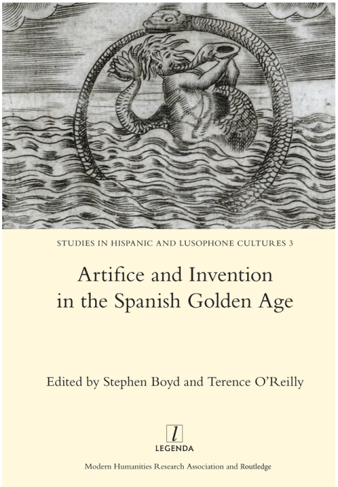 Cover image for book Artifice and Invention in the Spanish Golden Age