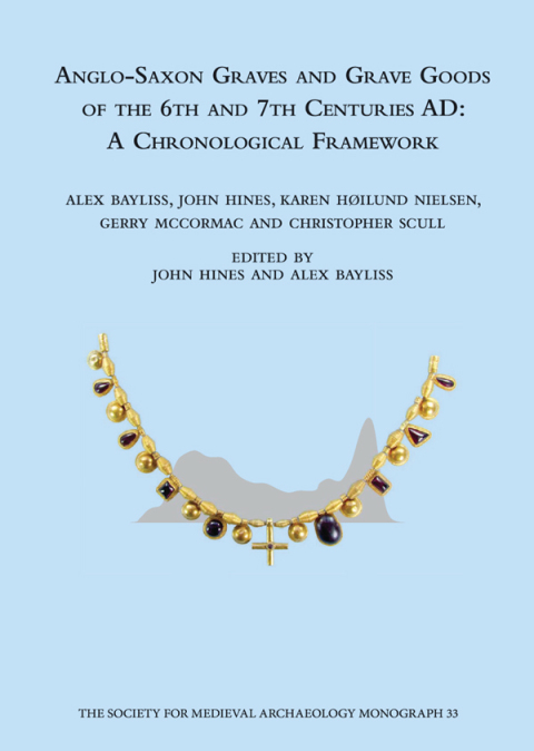 Cover image for book Anglo-Saxon Graves and Grave Goods of the 6th and 7th Centuries AD