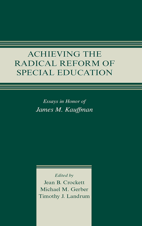 Cover image for book Achieving the Radical Reform of Special Education