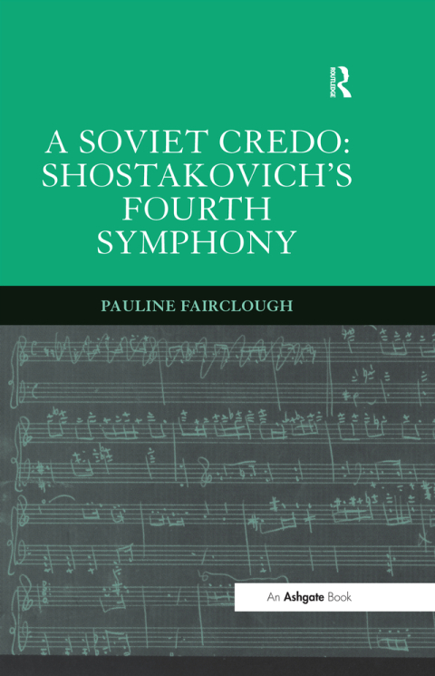 Cover image for book A Soviet Credo: Shostakovich's Fourth Symphony