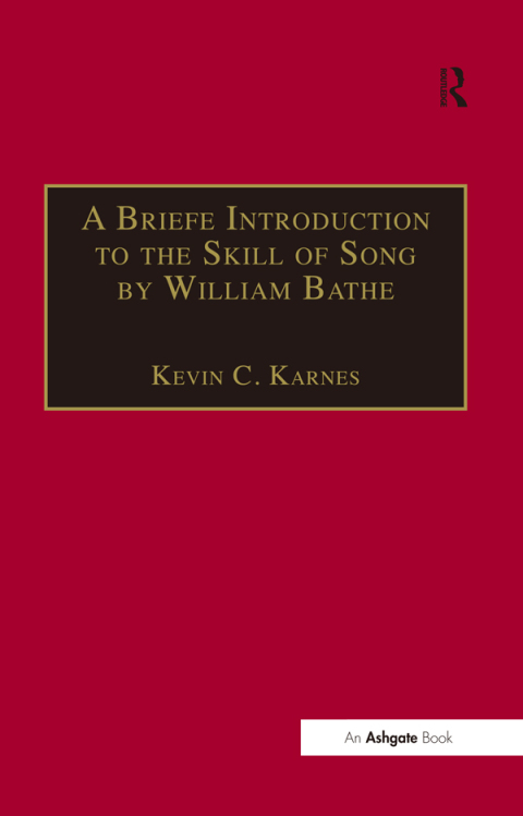 Cover image for book A Briefe Introduction to the Skill of Song by William Bathe
