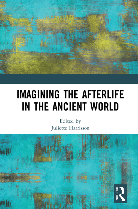 Cover image for book Imagining the Afterlife in the Ancient World
