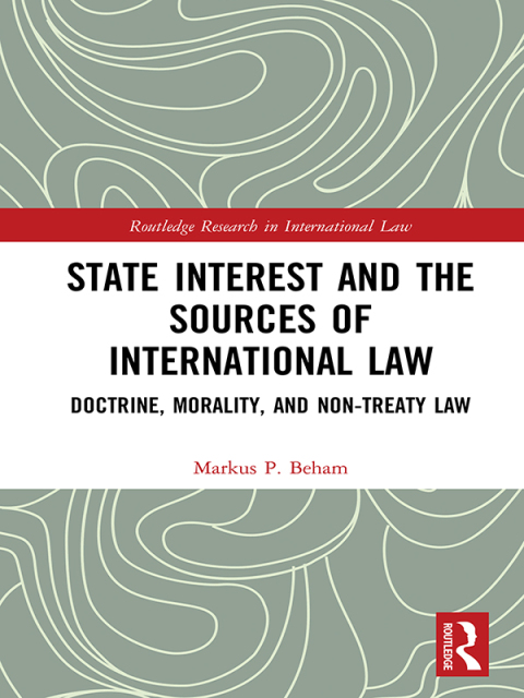 Cover image for book State Interest and the Sources of International Law