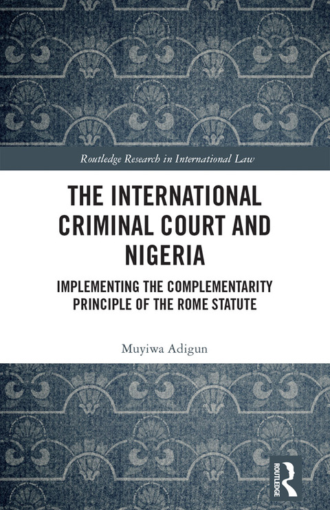 Cover image for book The International Criminal Court and Nigeria